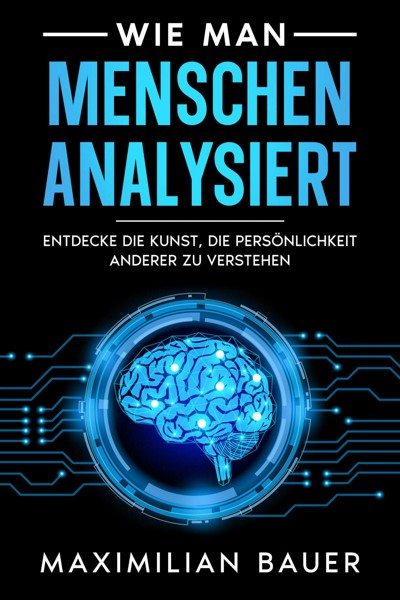 Smashwords Wie Man Menschen Analysiert Entdecke Die Kunst Die