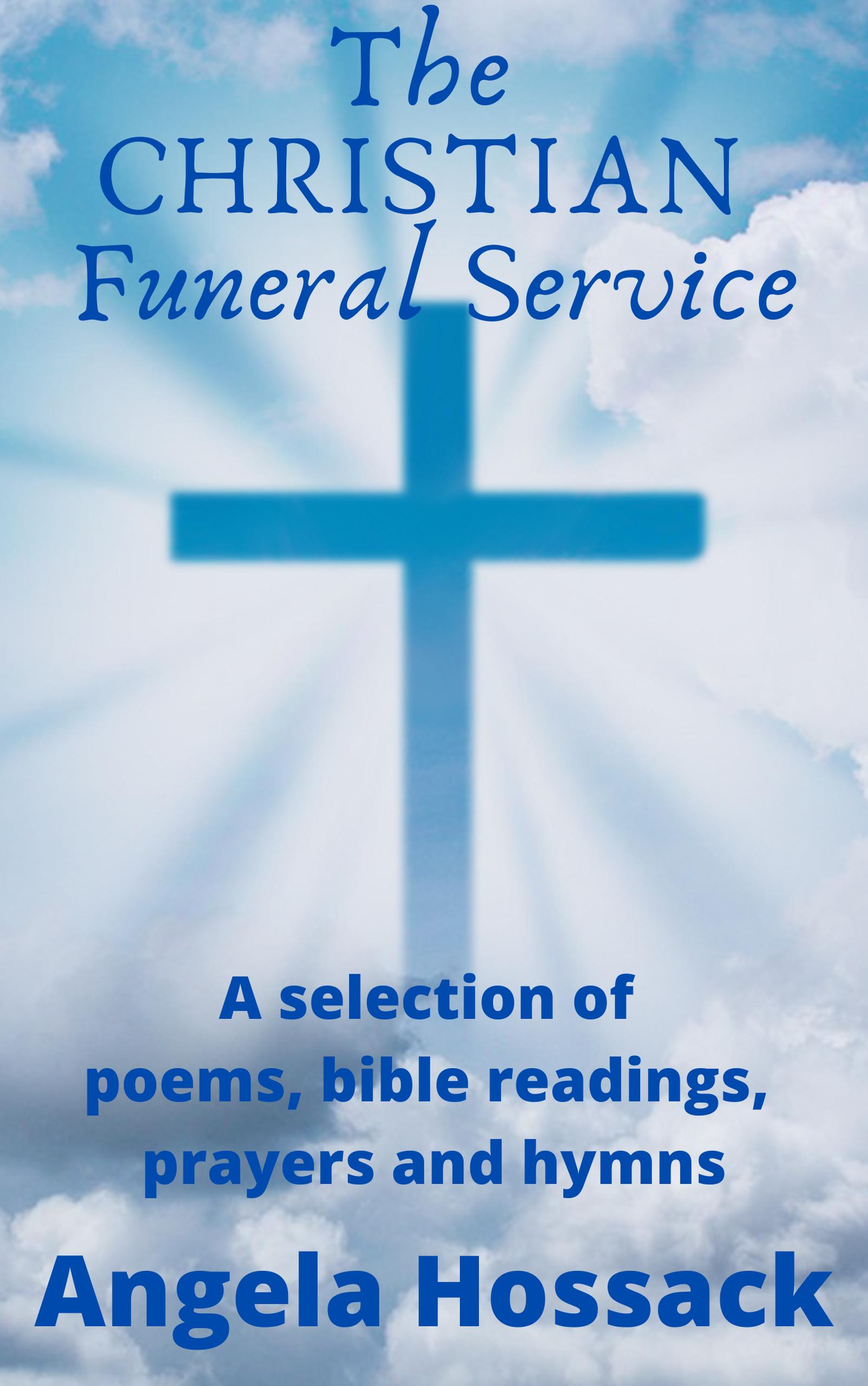 smashwords-the-christian-funeral-service-a-book-by-angela-hossack