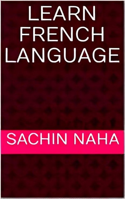 Smashwords – Learn French Language – a book by sachin naha
