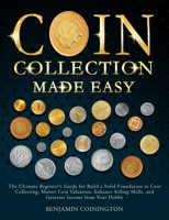 Smashwords – Books Tagged coin collecting for beginners