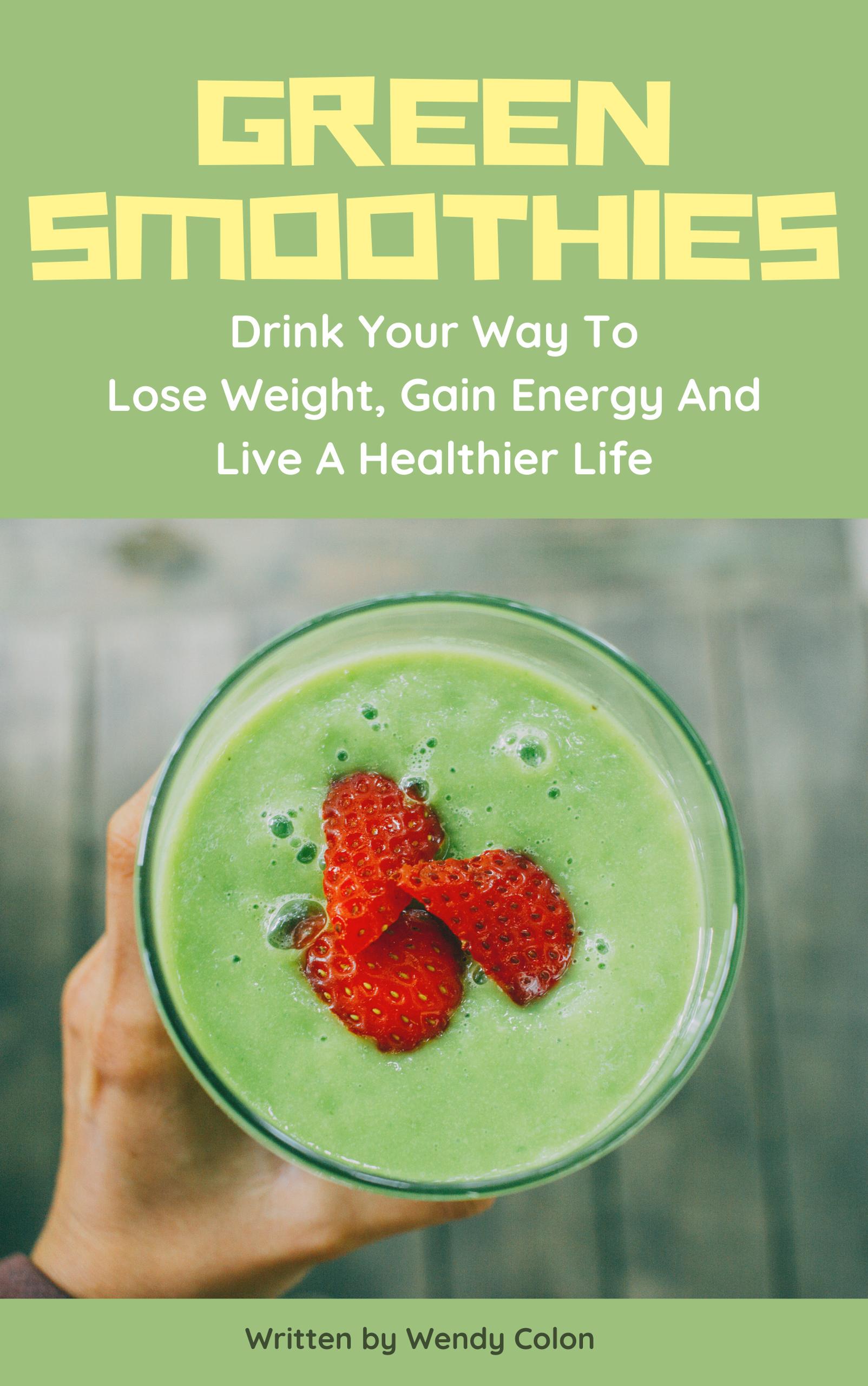 smashwords-green-smoothies-drink-your-way-to-lose-weight-gain