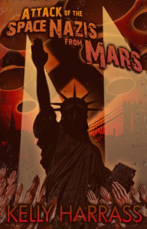 Smashwords – Attack of the Space Nazis from Mars
