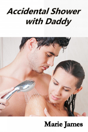 Accidental Shower with Daddy