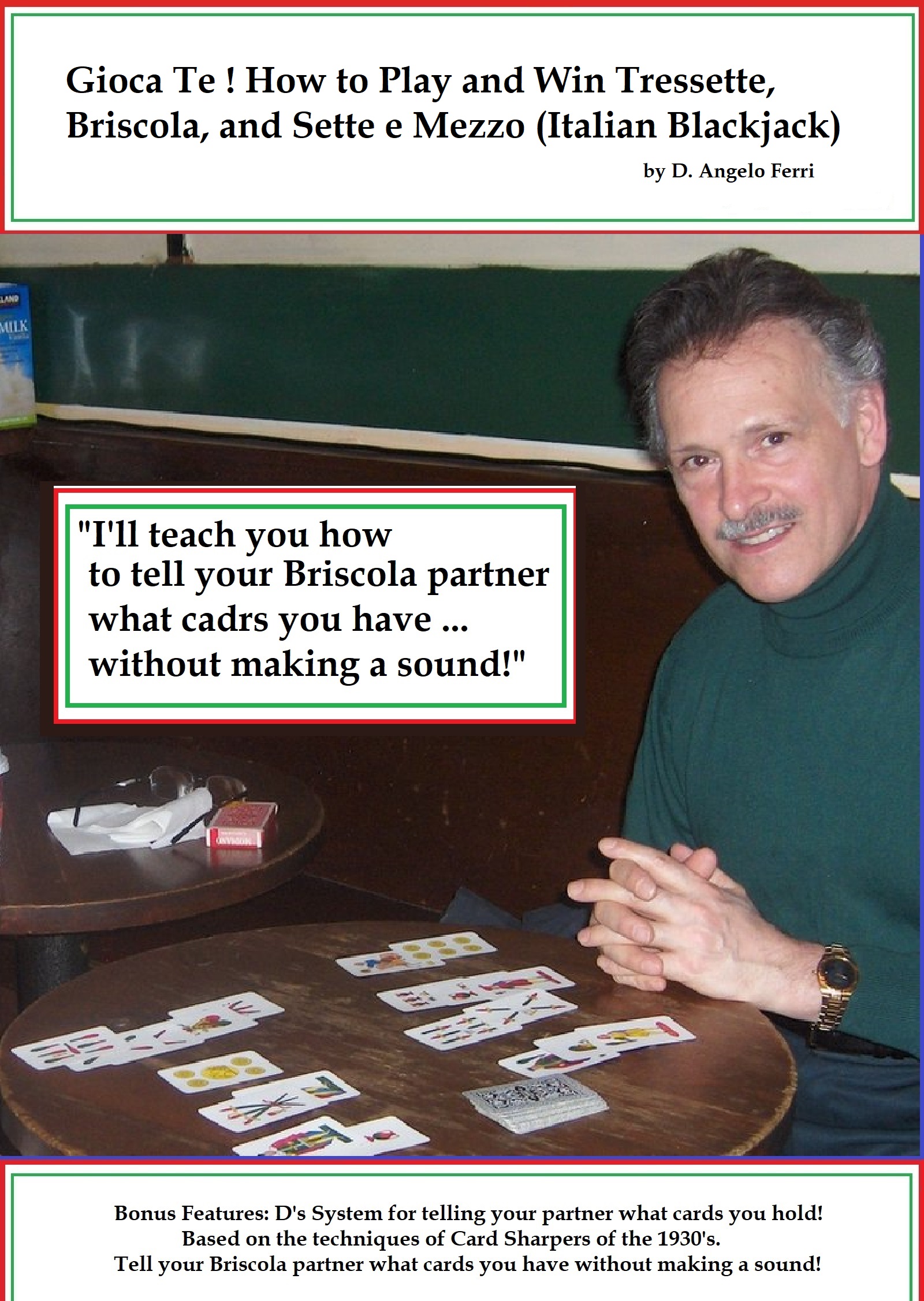 Smashwords – Gioca Te! How To Play and Win Tresette, Briscola, and Sette e  Mezzo (Italian Blackjack) – a book by D. Angelo Ferri