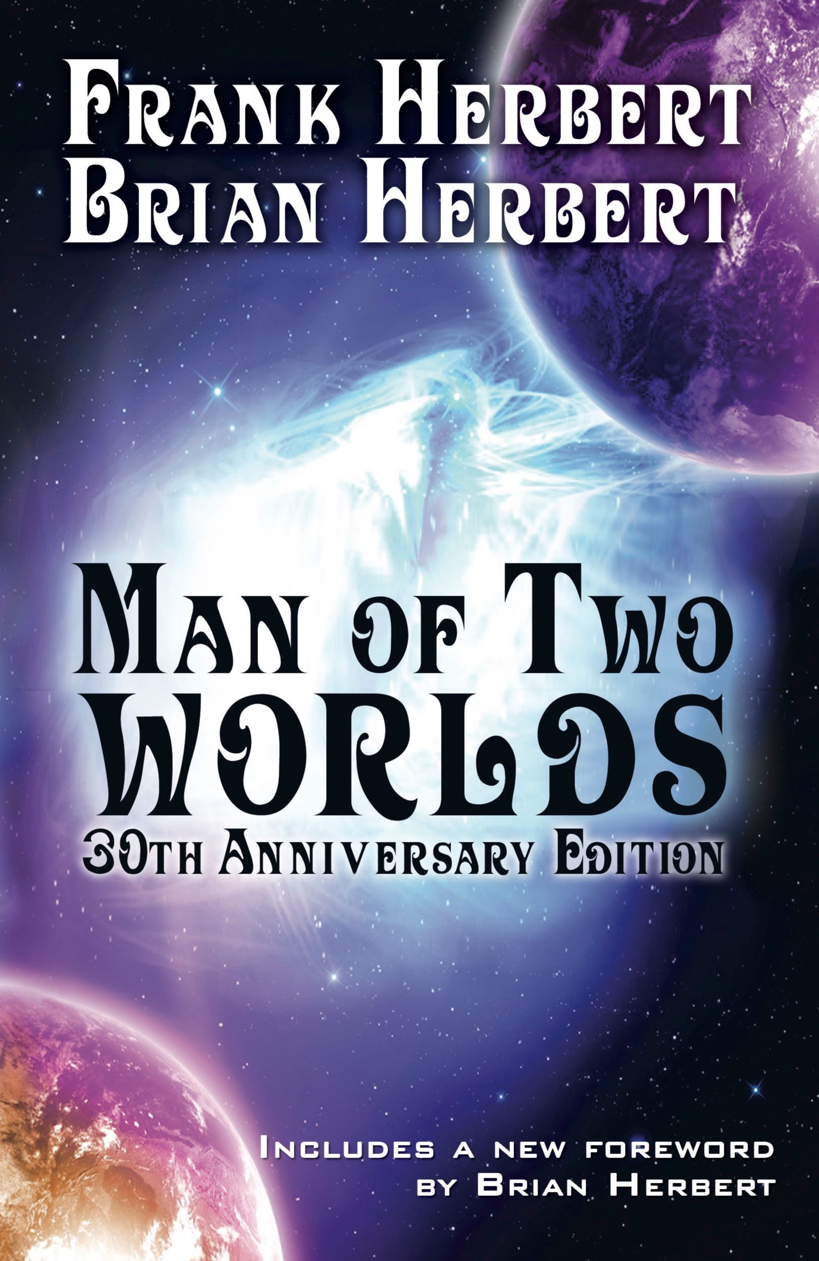 Man Of Two Worlds 30th Anniversary Edition An Ebook By Frank Herbert Brian Herbert - 