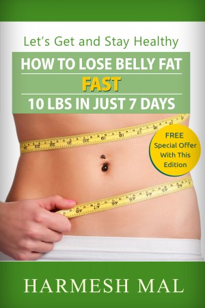 How To Lose Belly Fat Fast 10 LBS In Just 7 Days