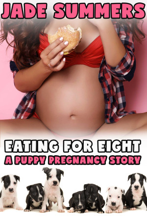 Pregnant Beastility Porn - Eating for Eight: A Puppy Pregnancy Story