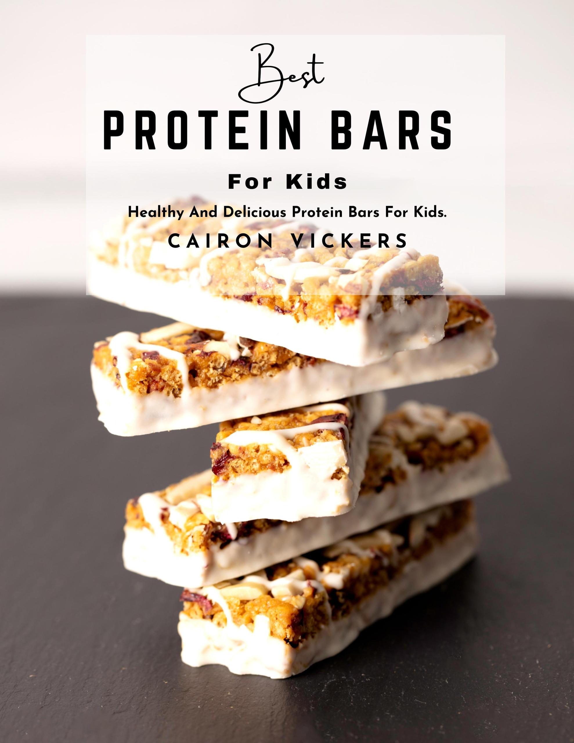 Smashwords Best Protein Bars for Kids Healthy And Delicious Protein