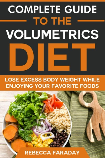 Smashwords – Complete Guide to the Volumetrics Diet: Lose Excess Body ...