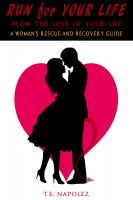 Smashwords Run For Your Life From The Love Of Your Life A Woman S Rescue And Recovery Guide