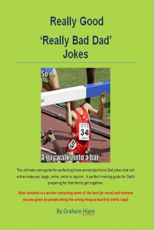 Smashwords Really Good Really Bad Dad Jokes A Book By - 