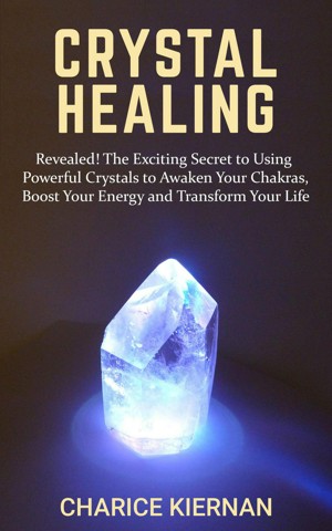 Smashwords – About Charice Kiernan, author of 'Crystal Healing: Revealed!  The Exciting Secret to Using Powerful Crystals to Awaken Your Chakras,  Boost Your Energy and Transform Your Life' and 'The Yoga Bible