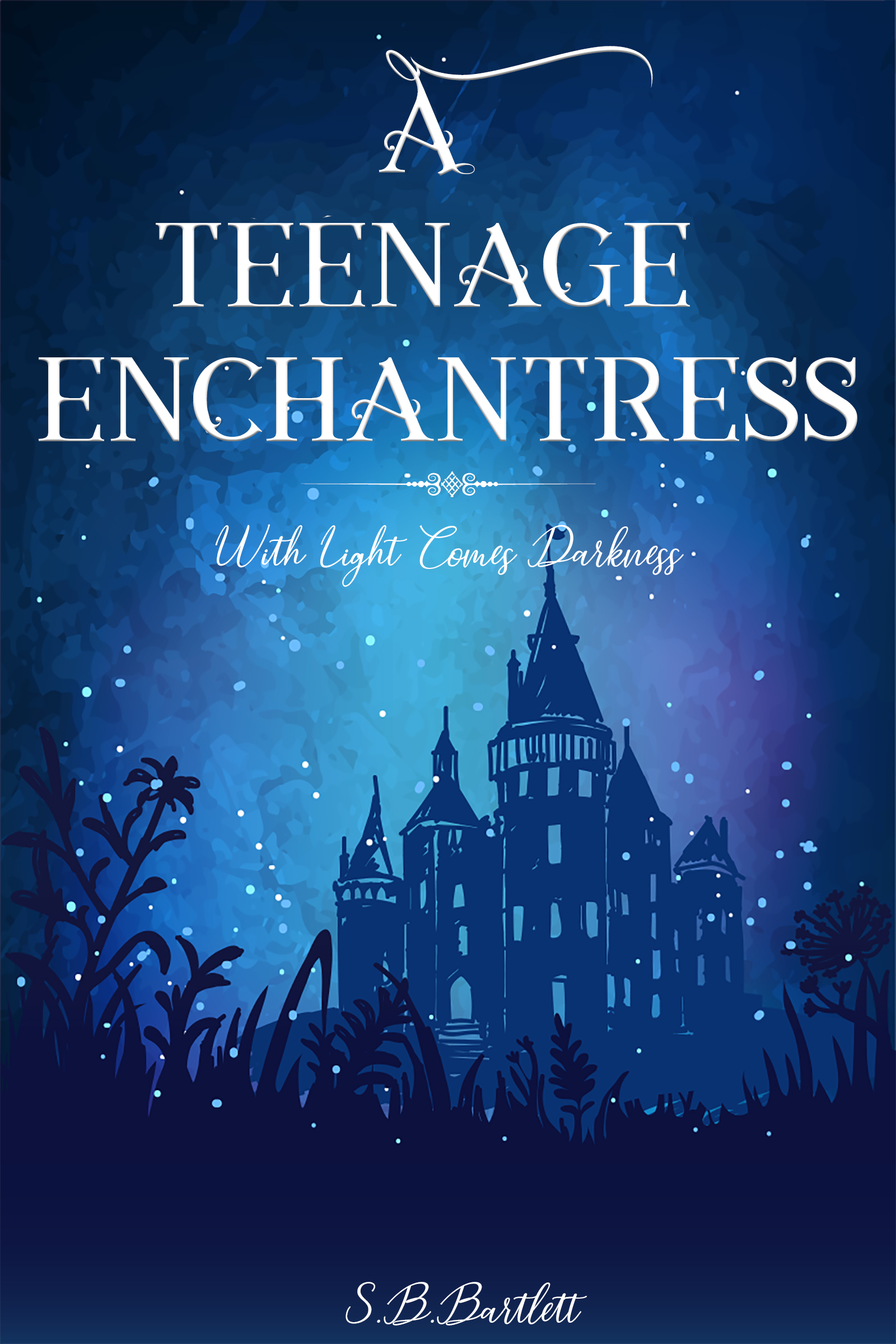 Smashwords A Teenage Enchantress With Light Comes - 