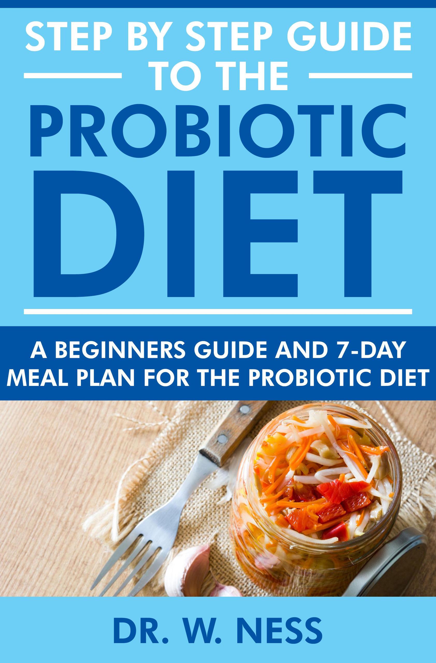 Smashwords – Step by Step Guide to the Probiotic Diet: A Beginners ...