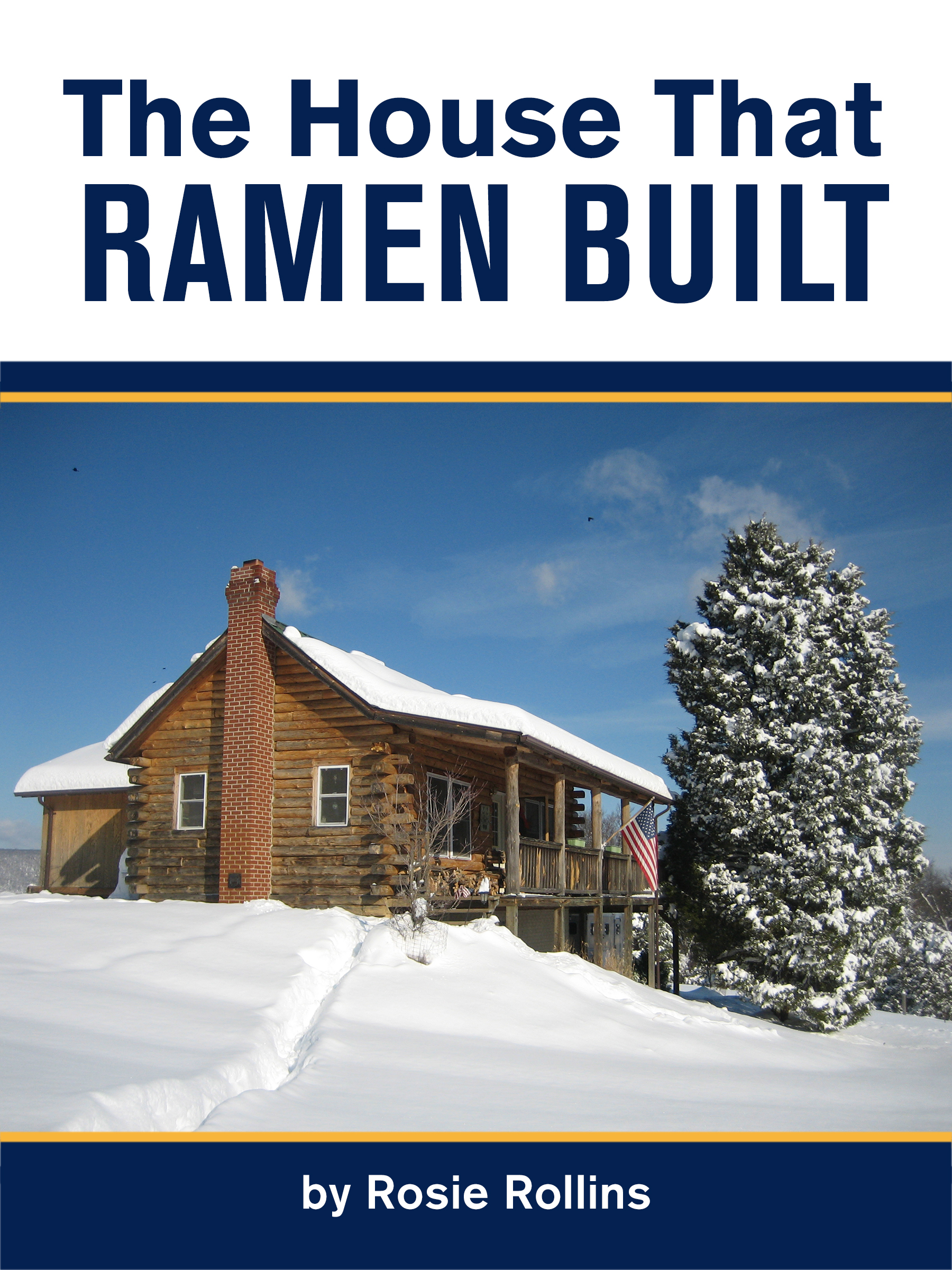 Smashwords The House That Ramen Built Or How To Build A Log