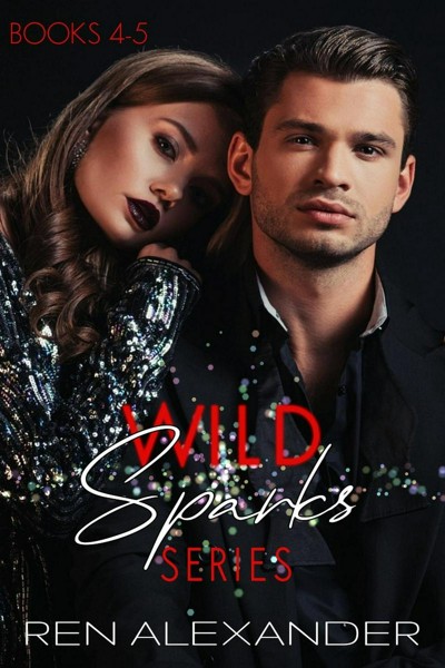 Smashwords Wild Sparks Series Books 4 5 A Book By Ren Alexander