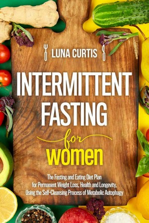 Smashwords – Intermittent Fasting for Women : The Fasting and Eating ...