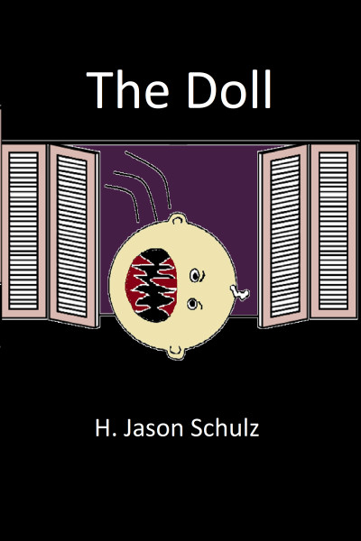 Smashwords The Doll A Book By H Jason Schulz