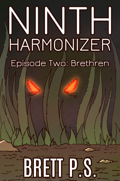 Smashwords – Ninth Harmonizer Episode Two: Brethren – A Book By Brett P. S.