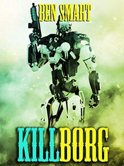 Smashwords – Killborg – a book by Ben Smart