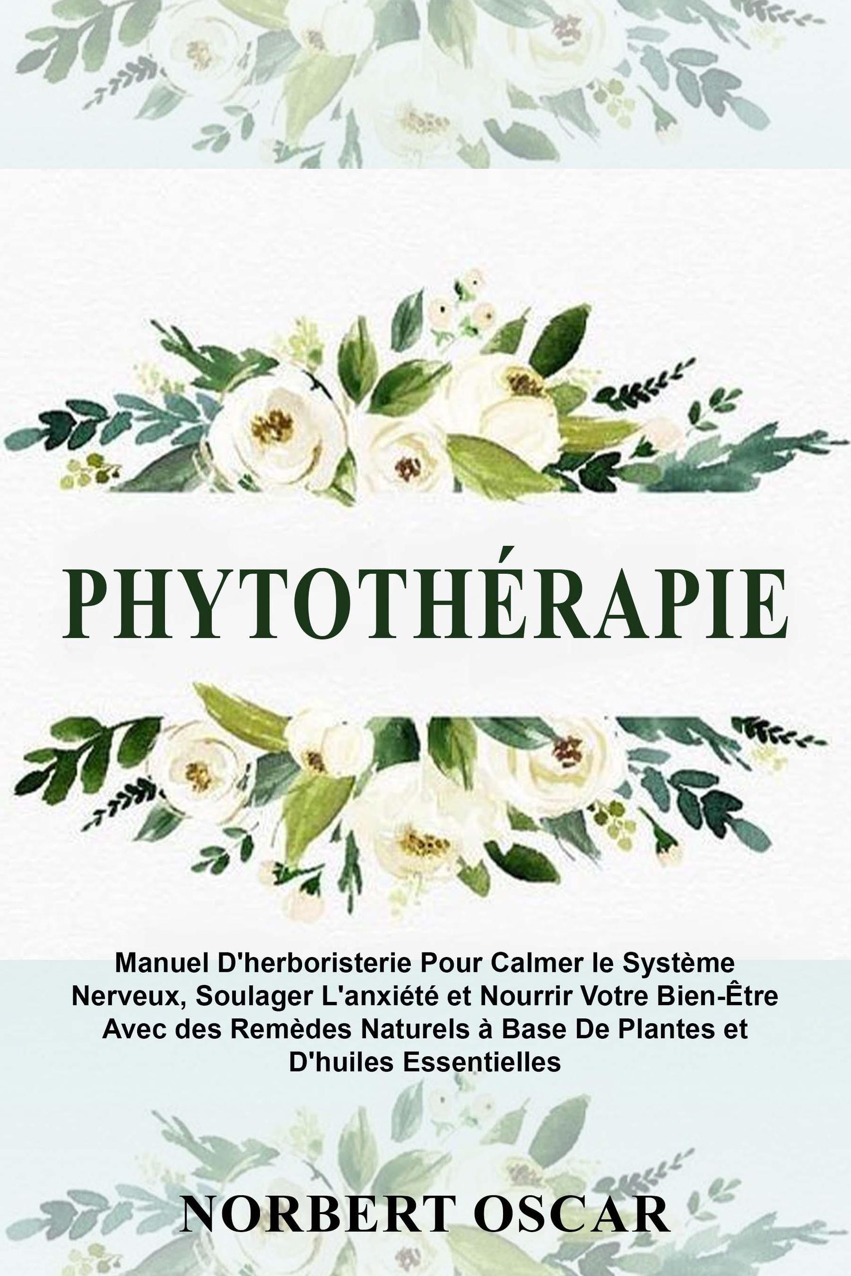 Smashwords – Phytothérapie Manuel d'Herboristerie Pour Calmer le