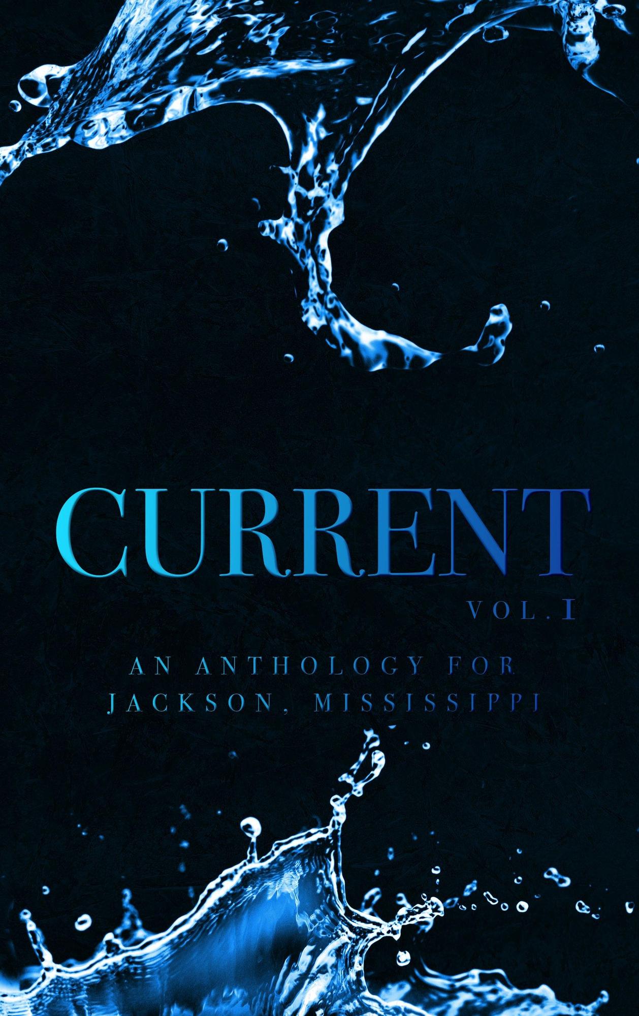 Smashwords Current An Anthology for Jackson, Mississippi a book by