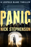 Cover for 'Panic (A Leopold Blake Thriller)'