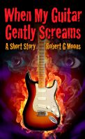 Robert Moons - When My Guitar Gently Screams C58911d847d9c3a527f491fb14557dbe1347a33a-thumb