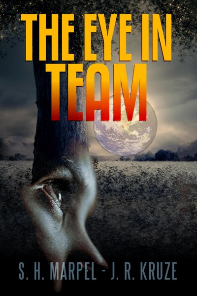 Smashwords The Eye In Team A Book By S H Marpel And J R Kruze