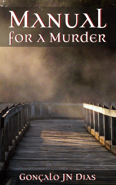 Smashwords Manual For A Murder A Book By Gonçalo Jn Dias