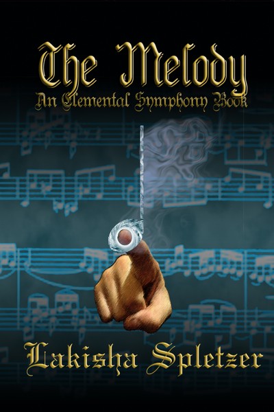 Smashwords – The Melody (Elemental Symphony #2) – a book by Lakisha ...