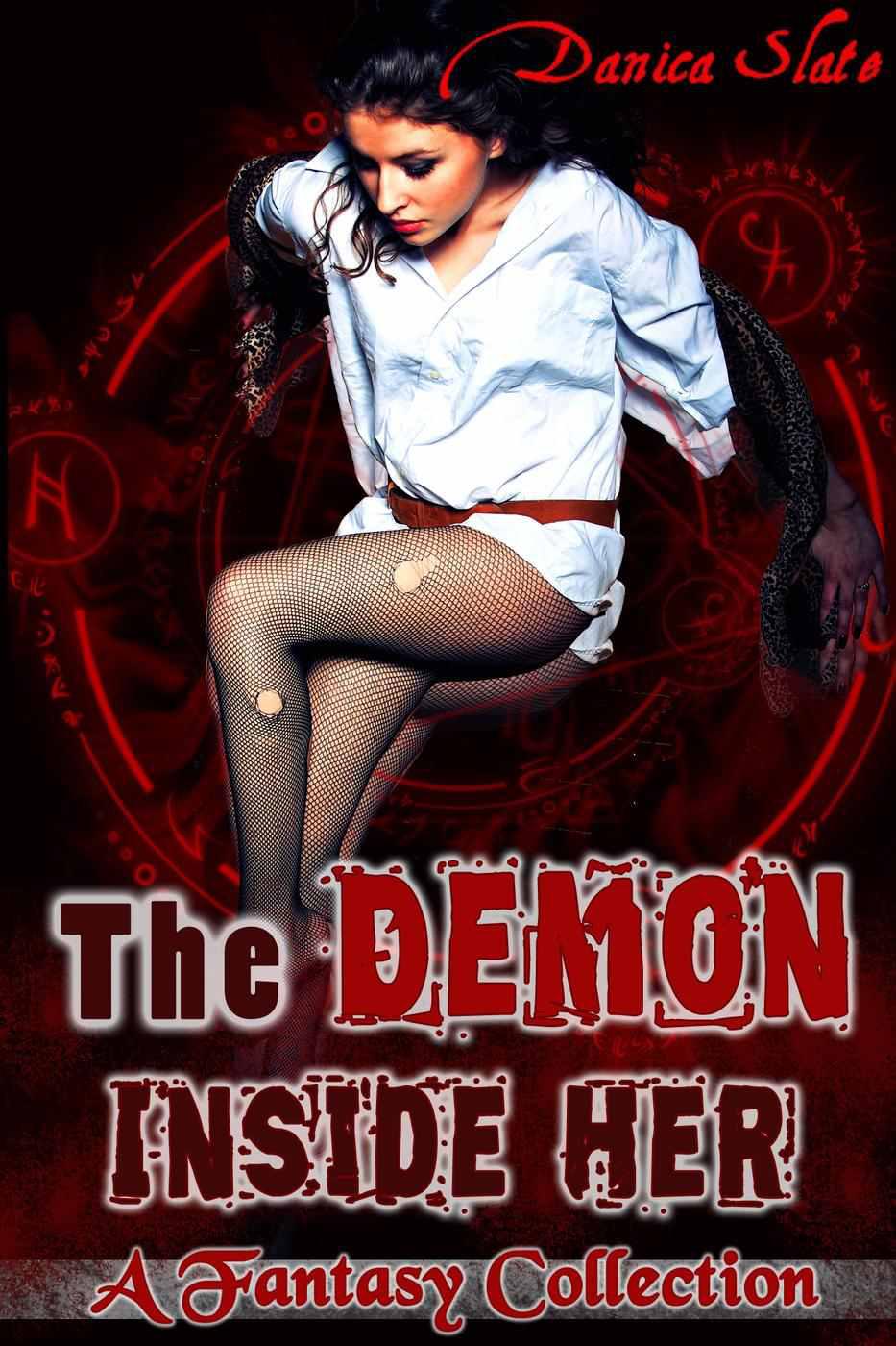 933px x 1400px - The Demon Inside Her: A Fantasy Collection (Monster Sex Reluctant Erotica),  an Ebook by Danica Slate