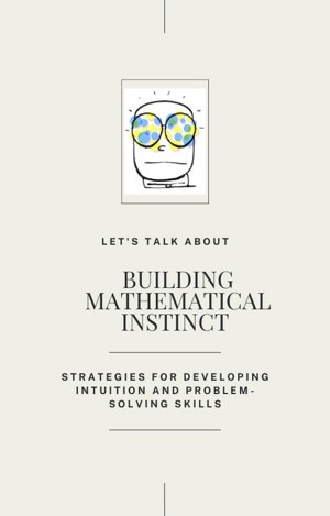 Smashwords – Building Mathematical Instinct : Strategies for ...