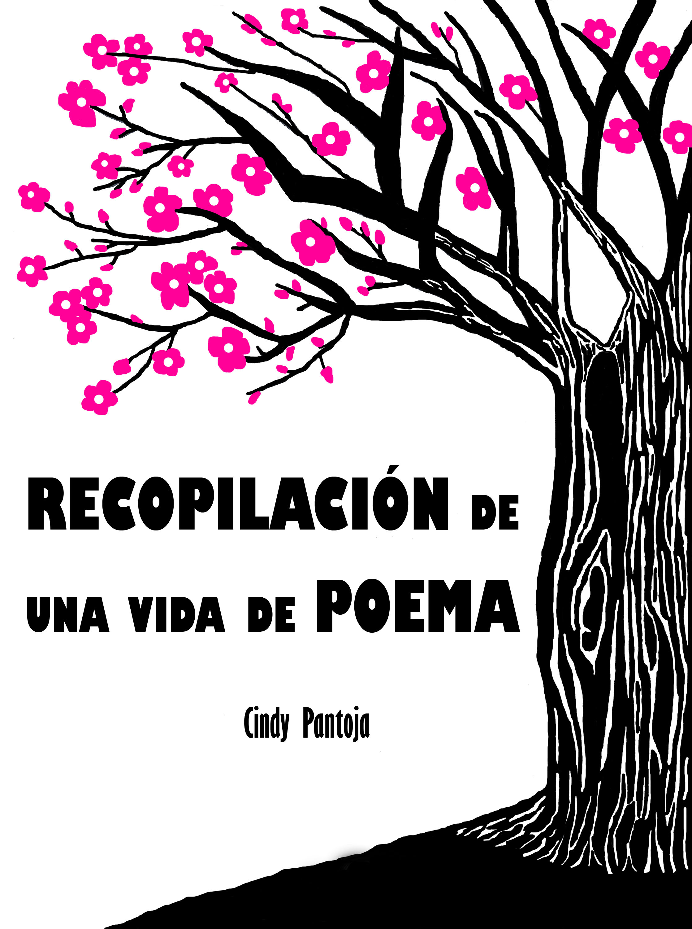 Smashwords – Recopilación De Una Vida De Poema – a book by Cindy Pantoja