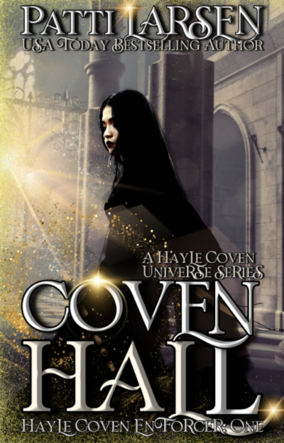 Smashwords Coven Hall A Book By Patti Larsen