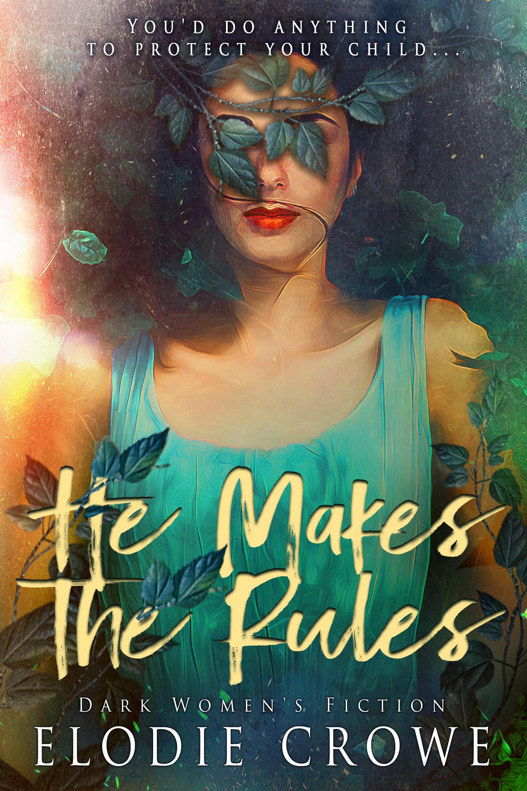 smashwords-he-makes-the-rules-a-book-by-elodie-crowe