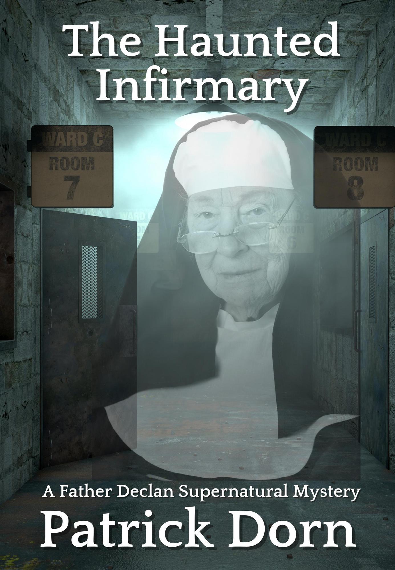 Smashwords – The Haunted Infirmary – a book by Patrick Dorn