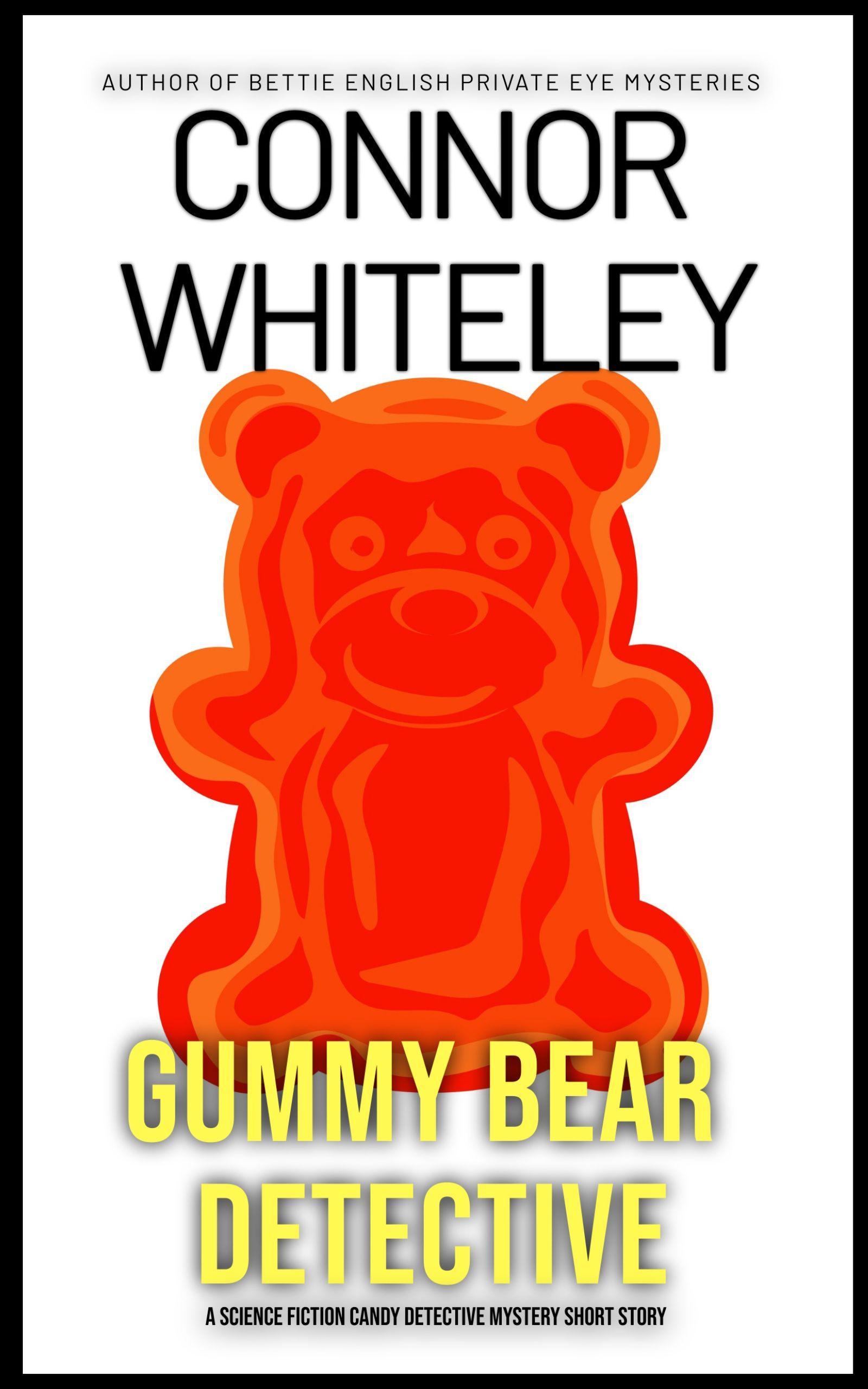 Smashwords Gummy Bear Detective A Science Fiction Detective Mystery