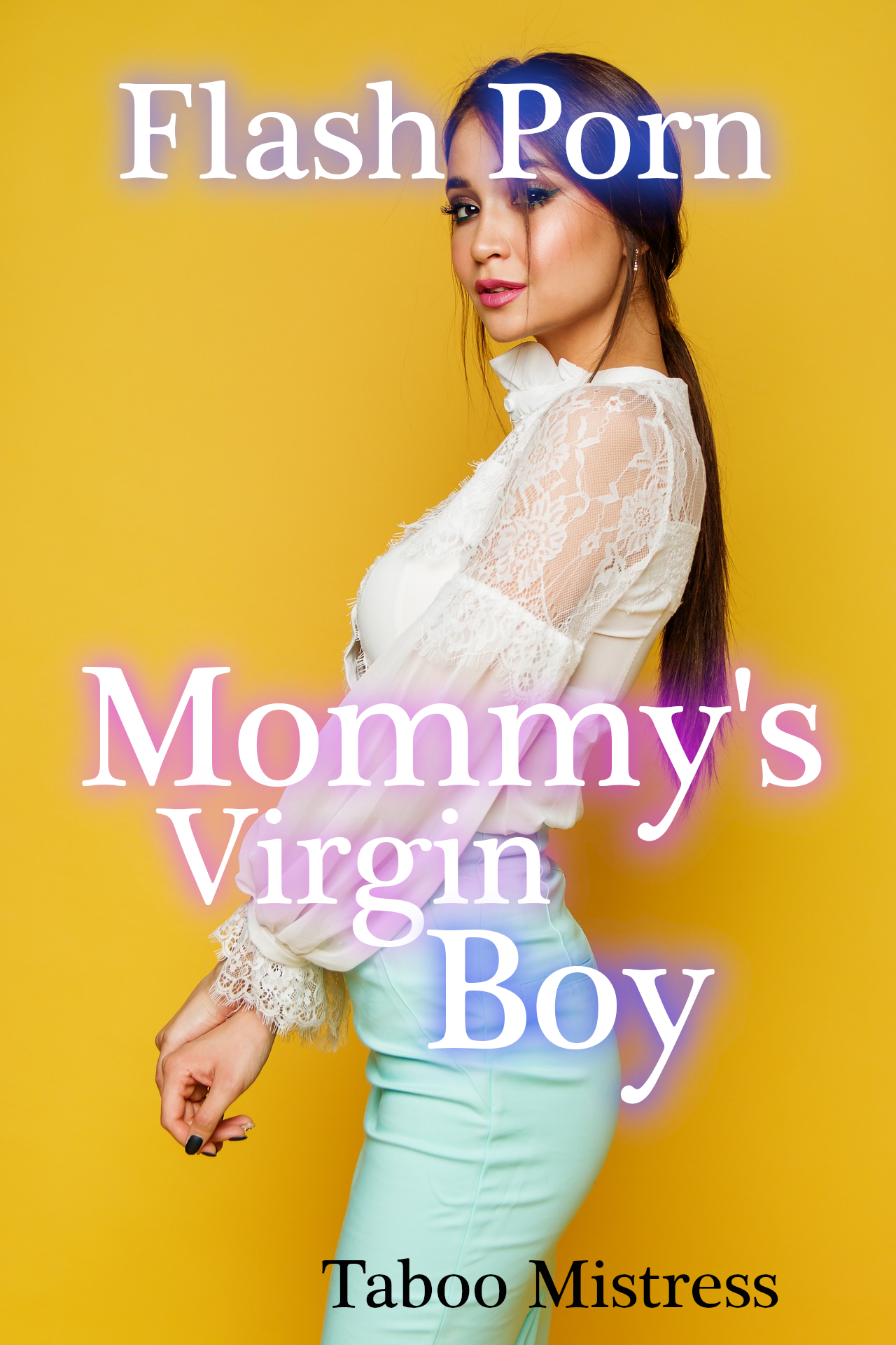 1280px x 1920px - Flash Porn: Mommy's Virgin Boy, an Ebook by Taboo Mistress