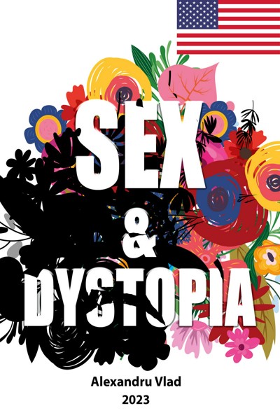 Smashwords Sex And Dystopia A Book By Alexandru Vlad