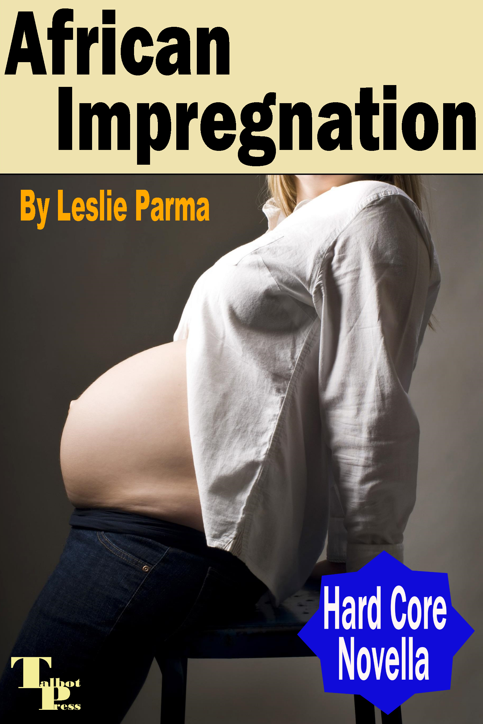 Interracial Impregnation Photo Series - African Impregnation, an Ebook by Leslie Parma
