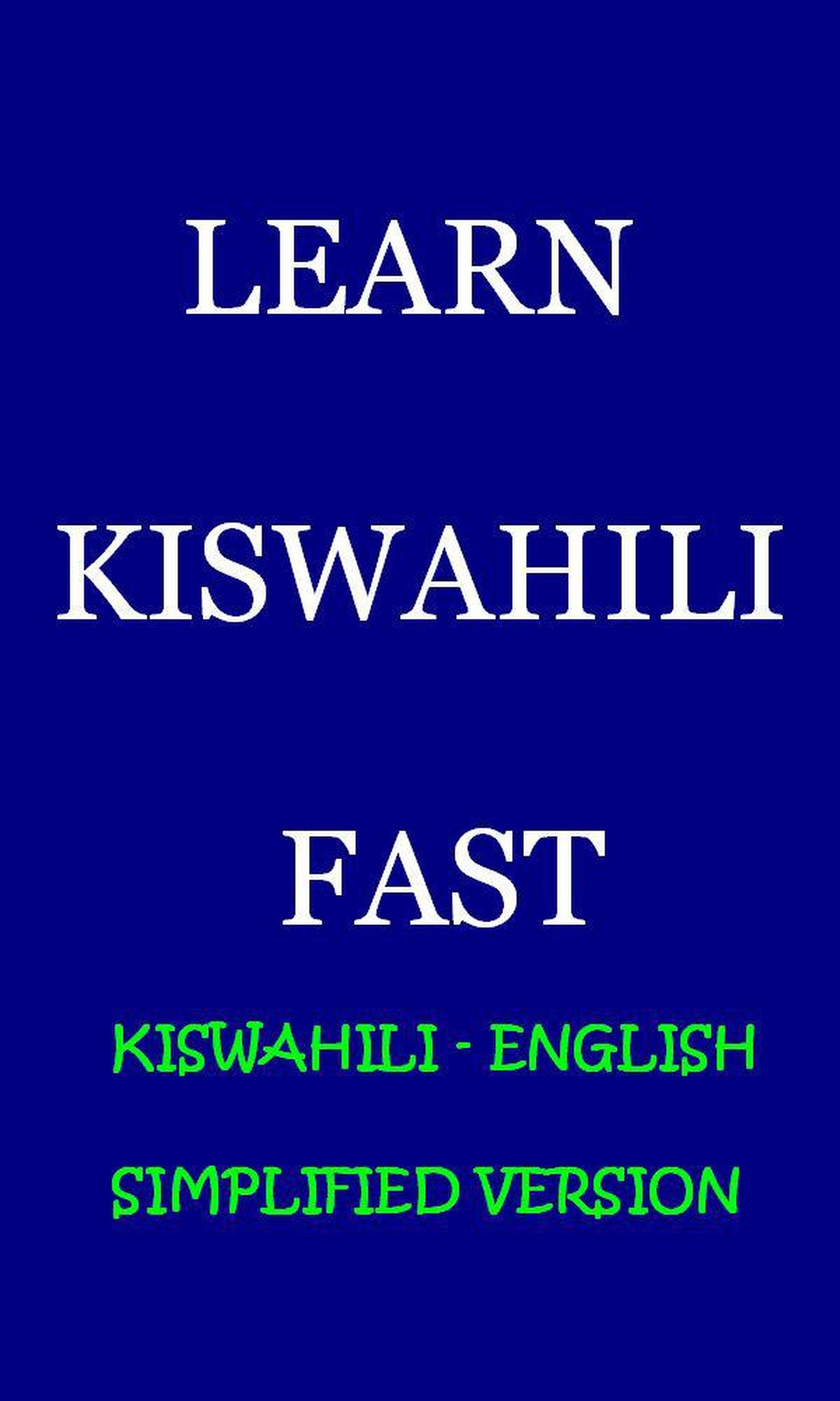 Smashwords – Learn Kiswahili Fast – a book by Hesbon R.M