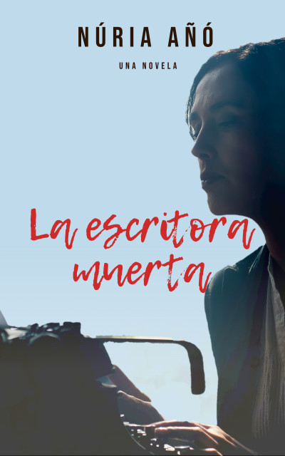 Smashwords – La escritora muerta (Narrativa) – a book by Núria Añó