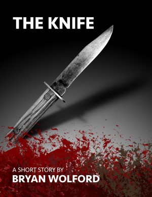 Smashwords About Bryan Wolford author of The Knife Buddy