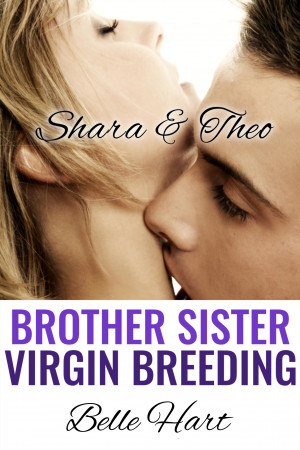 Brother Sister Virgin Breeding.