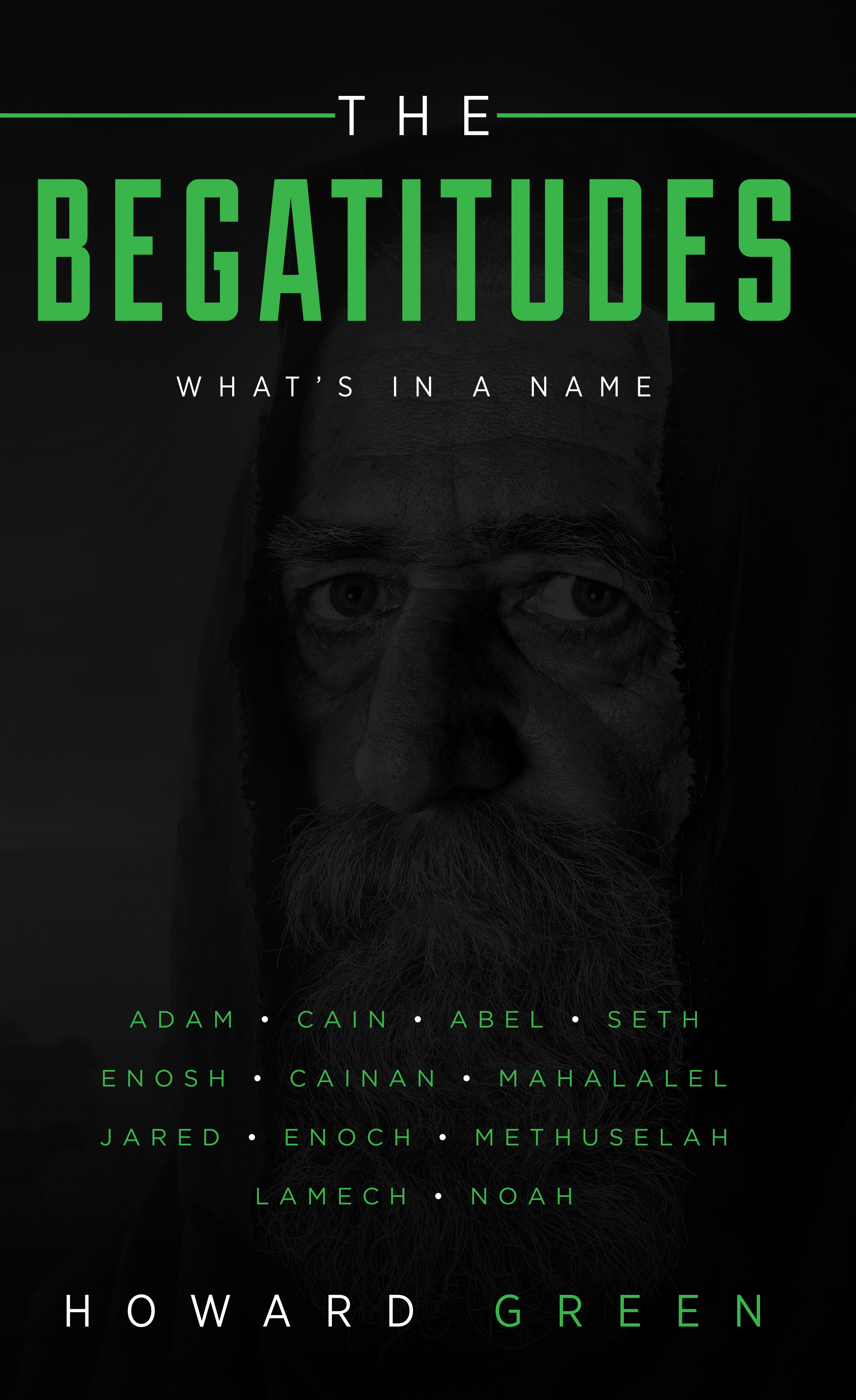 Smashwords The Begatitudes What S In A Name A Book By Howard Green