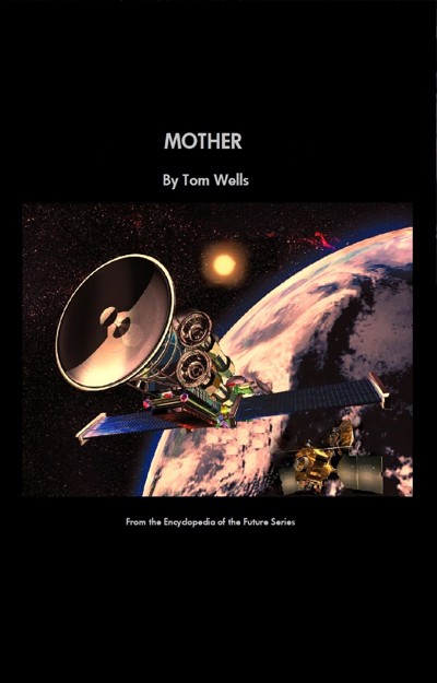 Smashwords Mother A Book By Tom Wells