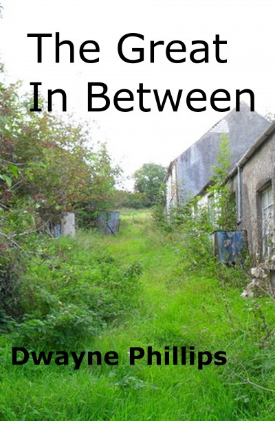 Smashwords – The Great In Between – a book by Dwayne Phillips
