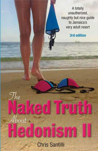 Smashwords The Naked Truth About Hedonism Ii Rd Edition A Totally Unauthorized Naughty But