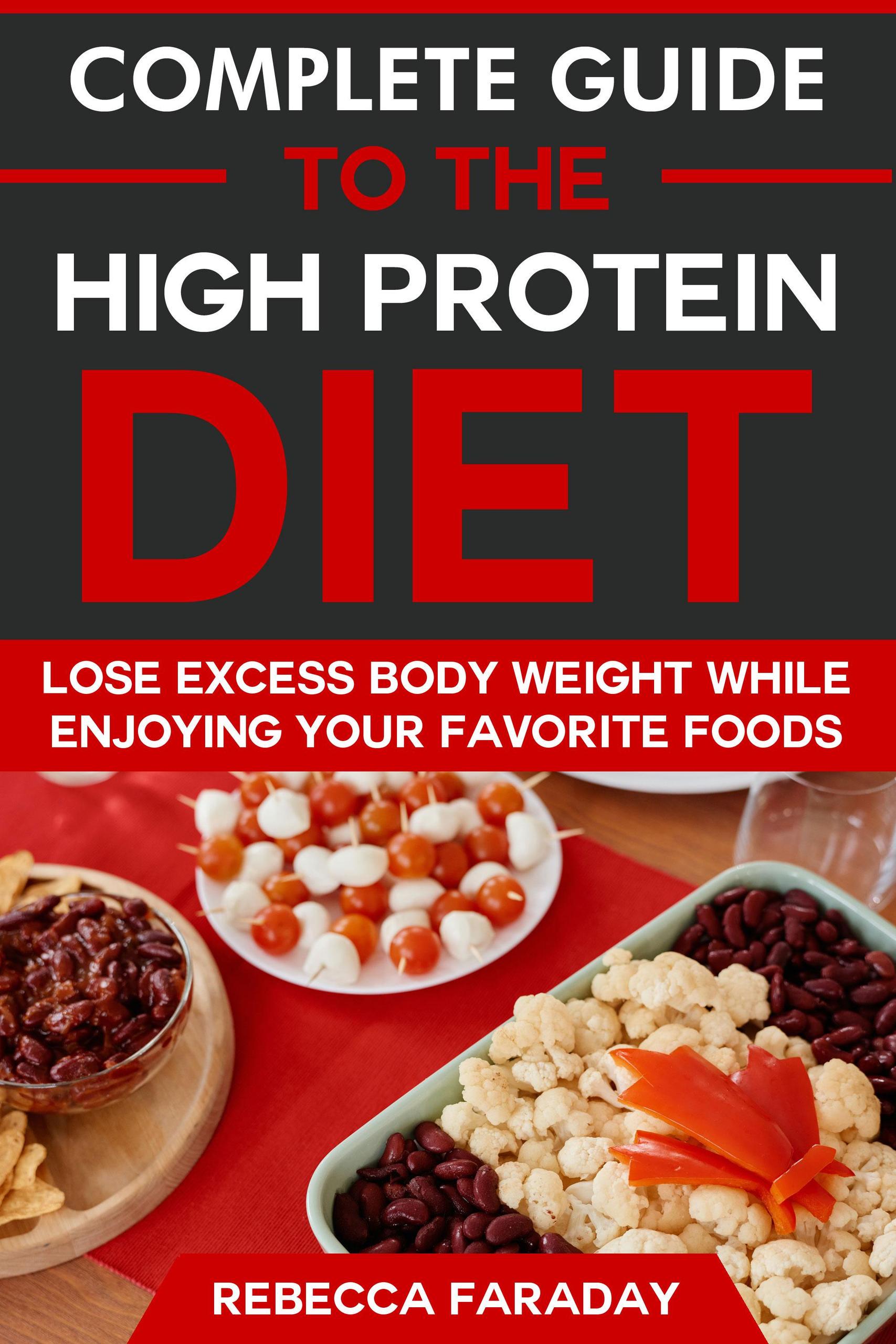 Smashwords Complete Guide To The High Protein Diet Lose Excess Body Weight While Enjoying